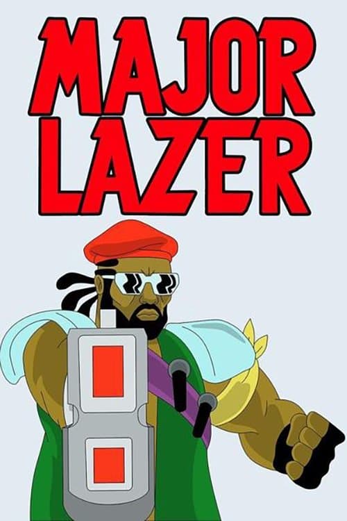 Major Lazerのポスター