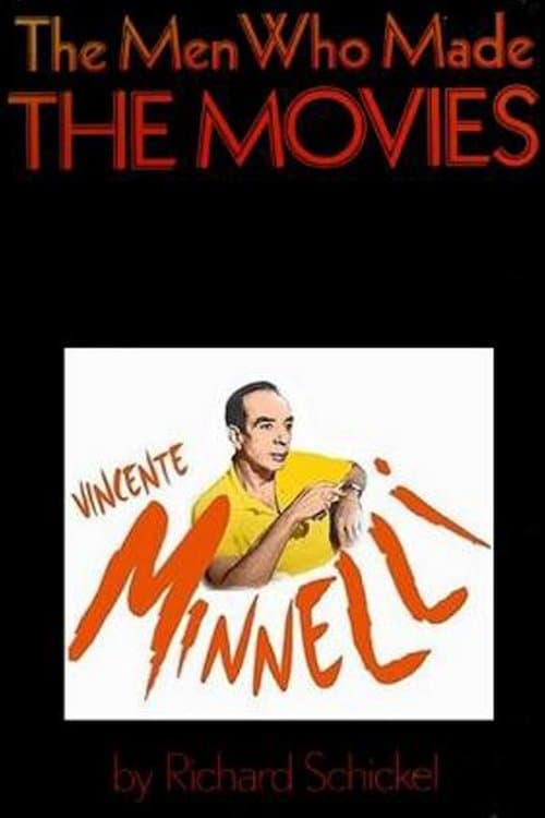 The Men Who Made the Movies: Vincente Minnelliのポスター