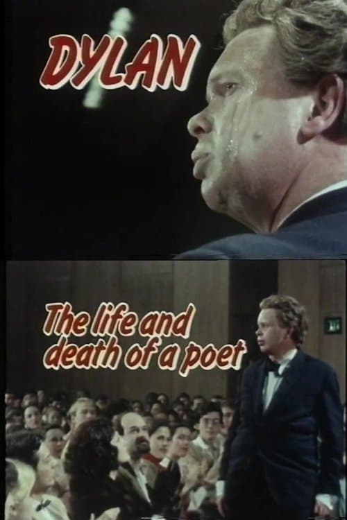Dylan: The Life and Death of a Poetのポスター