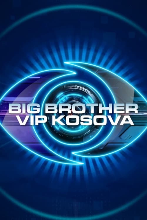 Big Brother VIP Kosovaのポスター