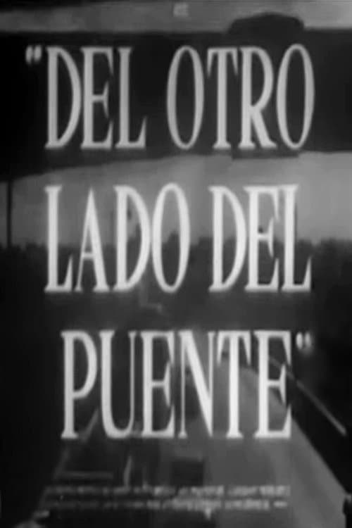 Del otro lado del puenteのポスター