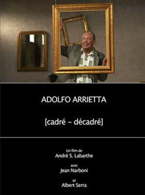 Adolfo Arrietta, (cadré - décadré)のポスター