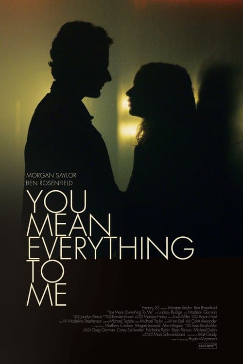 You Mean Everything to Meのポスター