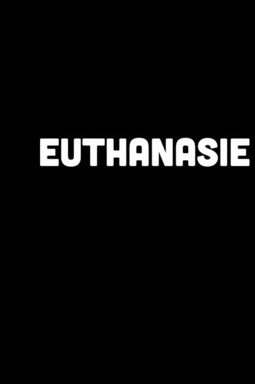 Euthanasie De Movie | Een BOOS Docuのポスター