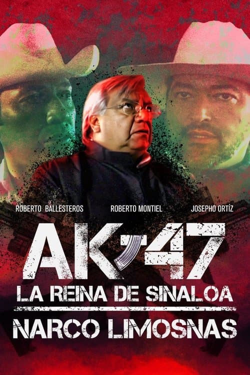 AK-47 La reina de Sinaloa: Narco Limosnasのポスター