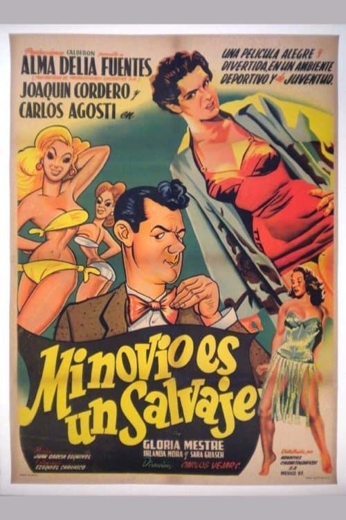 Mi novio es un salvajeのポスター