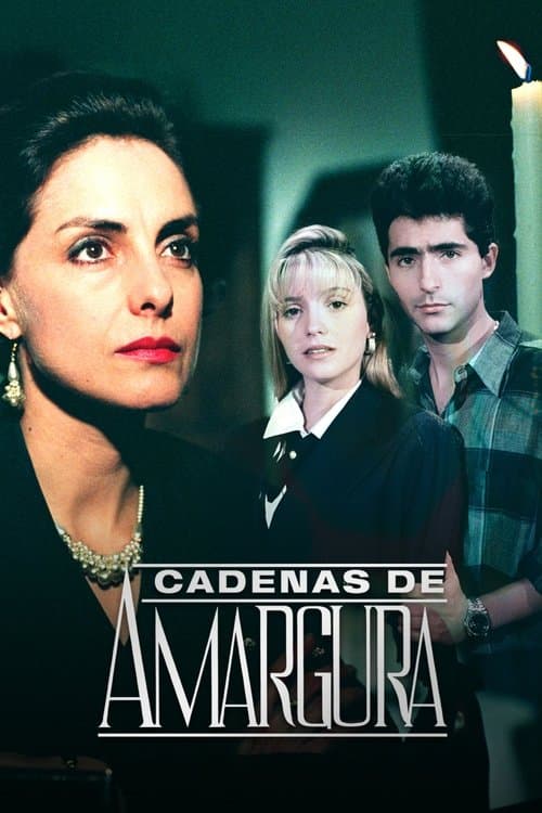 Cadenas de amarguraのポスター