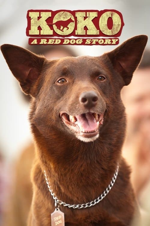 Koko: A Red Dog Storyのポスター