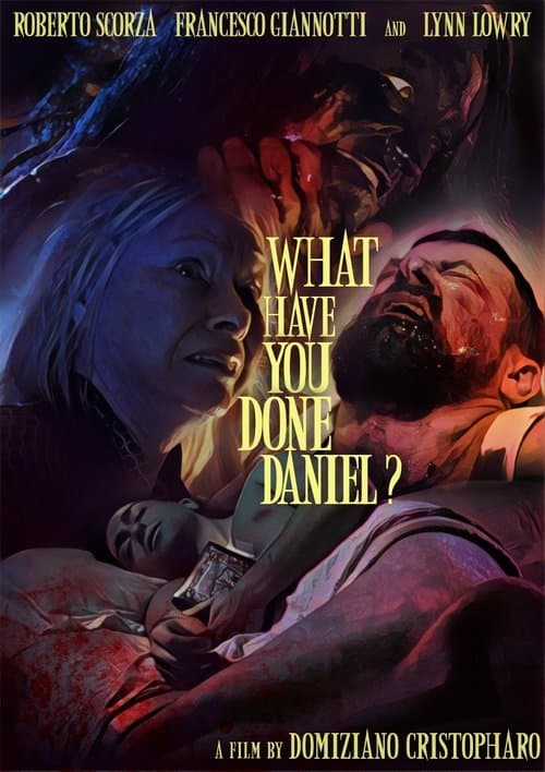 What Have You Done, Daniel?のポスター