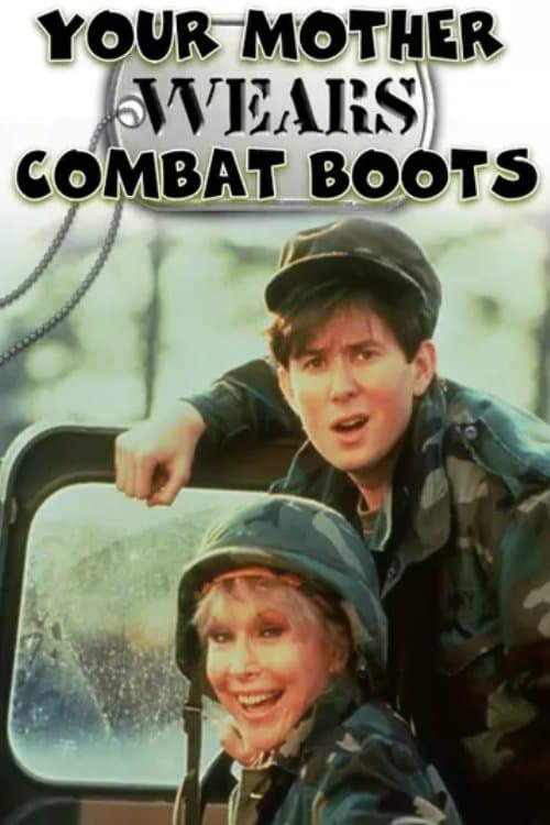 Your Mother Wears Combat Bootsのポスター