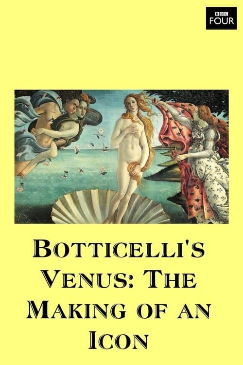 Botticelli's Venus: The Making of an Iconのポスター