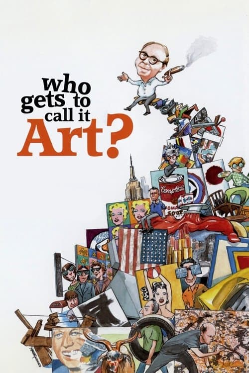 Who Gets to Call It Art?のポスター