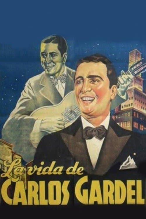 La vida de Carlos Gardelのポスター