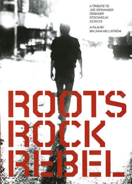 Roots Rock Rebel: A Tribute to Joe Strummerのポスター