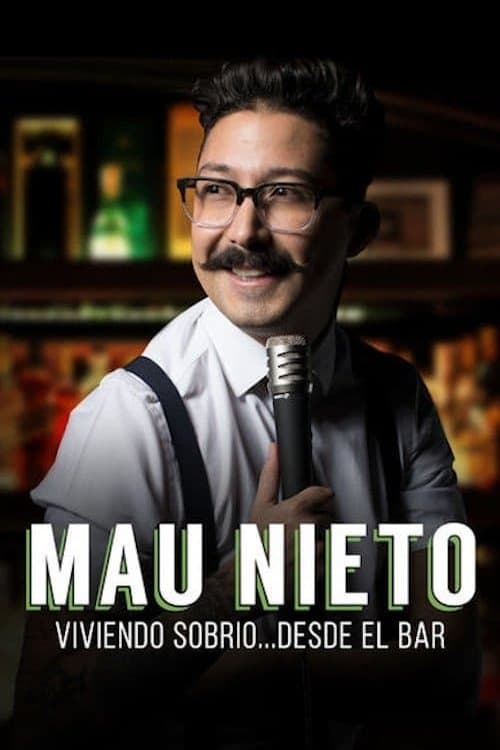 Mau Nieto: viviendo sobrio… desde el barのポスター