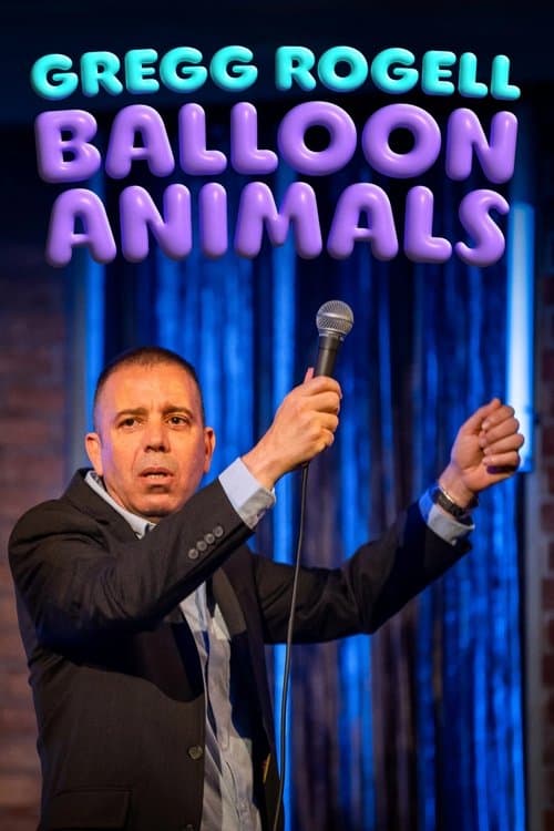 Gregg Rogell: Balloon Animalsのポスター