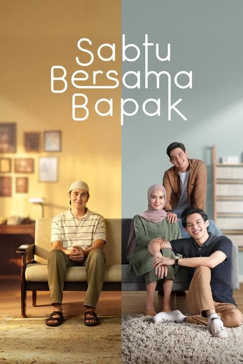 Sabtu Bersama Bapakのポスター