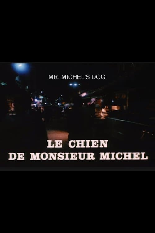 Le chien de Monsieur Michelのポスター