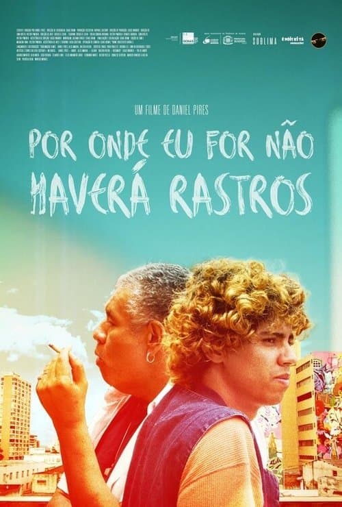 Por Onde Eu for Não Haverá Rastrosのポスター
