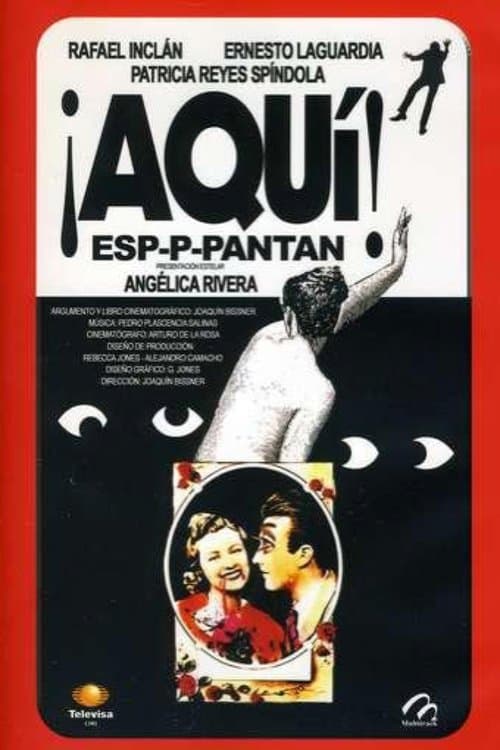 ¡Aquí espaantan!のポスター