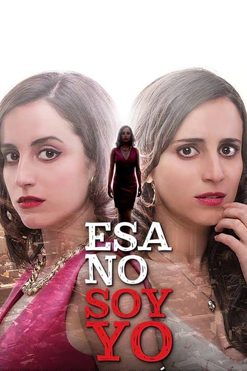 Esa no soy yoのポスター