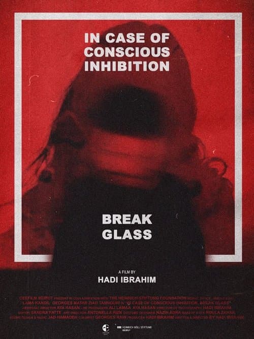 In Case of Conscious Inhibition, Break Glassのポスター