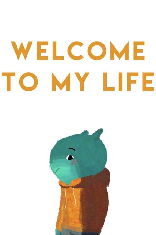 Welcome to My Lifeのポスター
