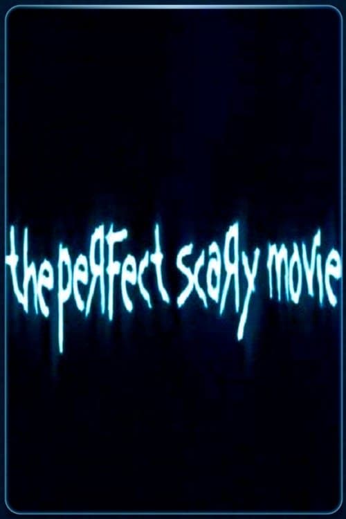 The Perfect Scary Movieのポスター