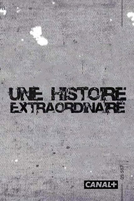 Une histoire extraordinaireのポスター