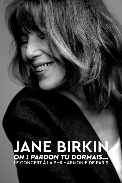 Jane Birkin « Oh ! Pardon tu dormais... », le concertのポスター