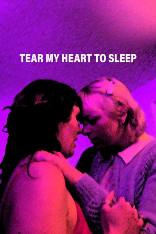 Tear My Heart To Sleepのポスター