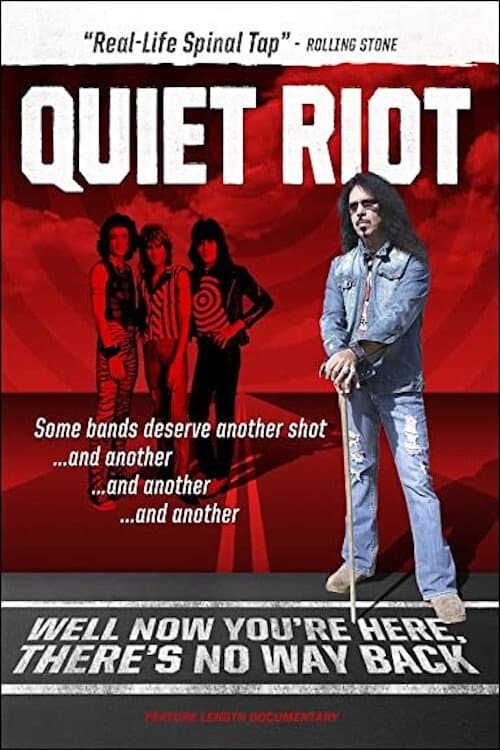 Quiet Riot: Well Now You're Here, There's No Way Backのポスター