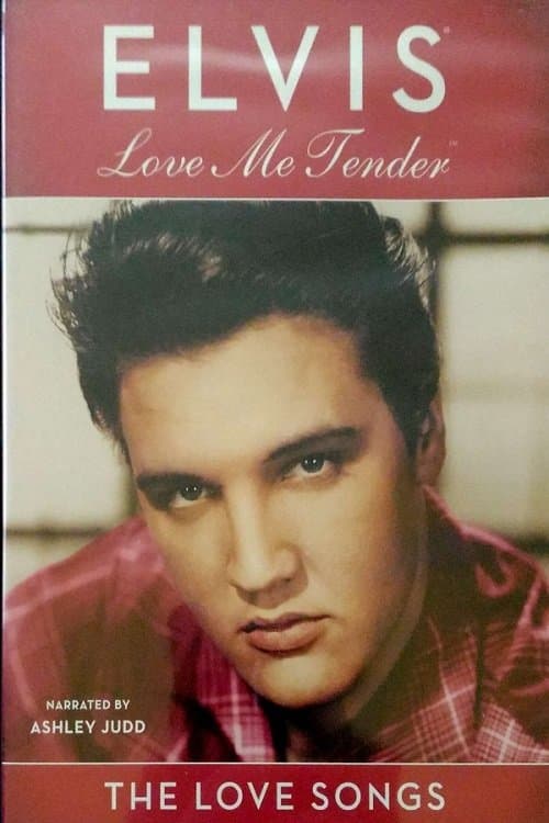 Elvis: Love Me Tender-The Love Songsのポスター