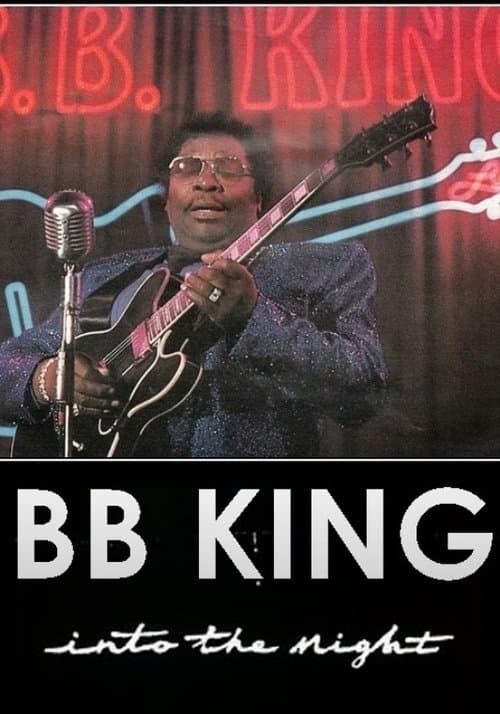 B.B. King: Into the Nightのポスター