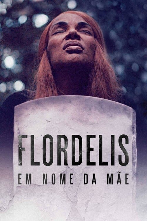 Flordelis: Em Nome da Mãeのポスター