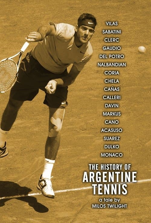 The History of Argentine Tennisのポスター