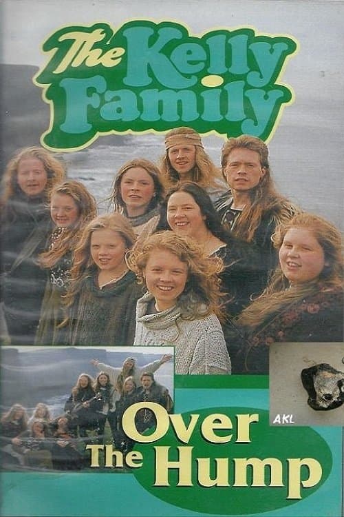 The Kelly Family - Over The Humpのポスター