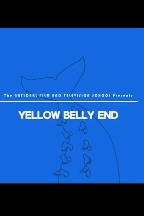 Yellow Belly Endのポスター
