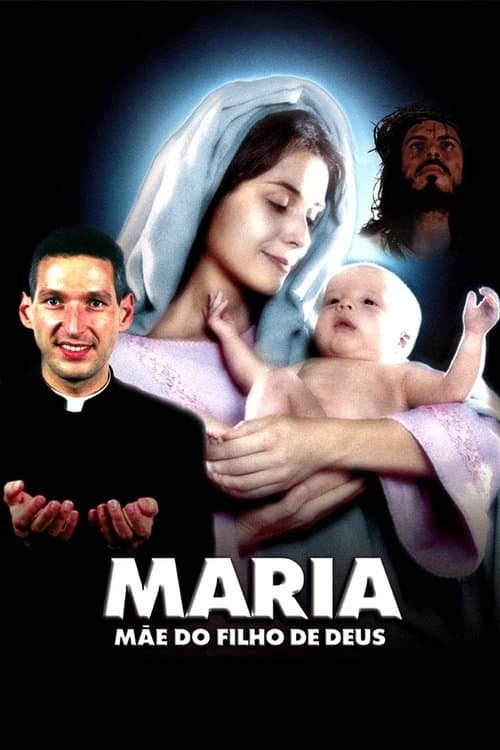 Maria: Mãe do Filho de Deusのポスター