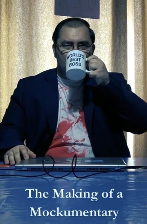 The Making Of A Mockumentaryのポスター
