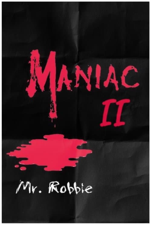 Maniac II: Mr. Robbieのポスター