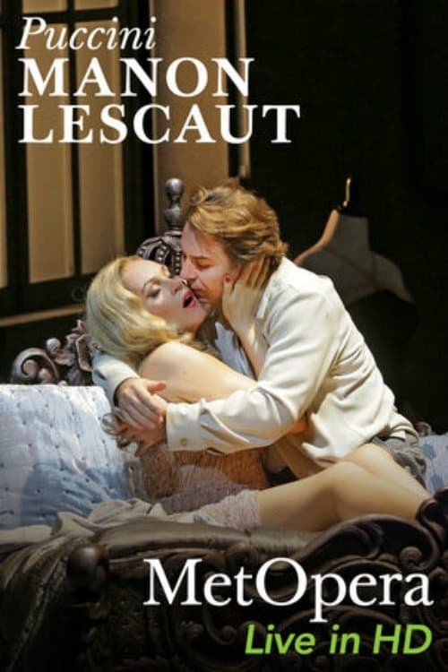 The Metropolitan Opera - Puccini: Manon Lescautのポスター
