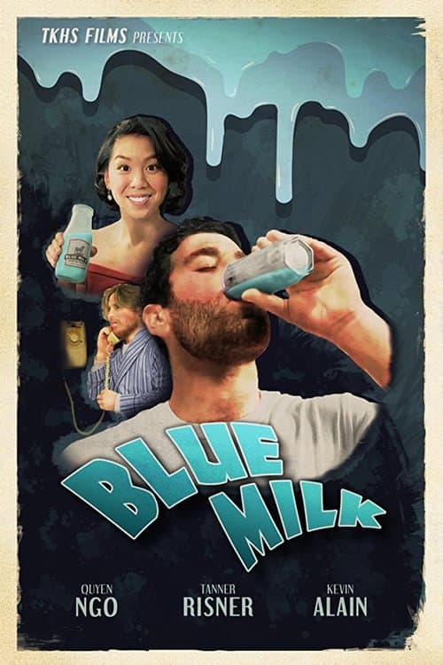 Blue Milkのポスター