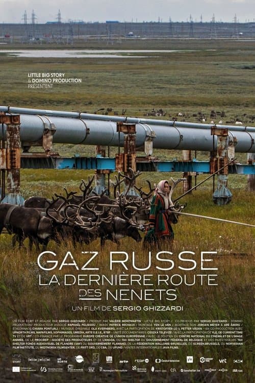 Gaz russe, la dernière route des Nenetsのポスター