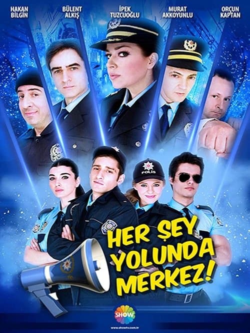 Her Şey Yolunda Merkez!のポスター
