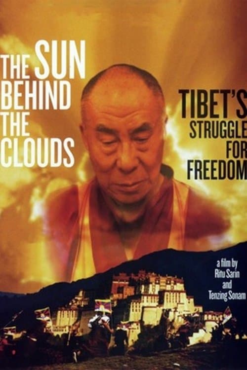 The Sun Behind the Clouds: Tibet's Struggle for Freedomのポスター