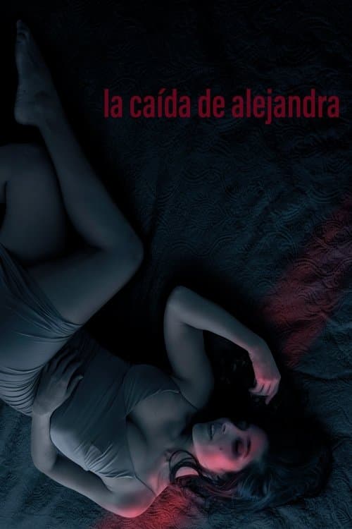 La caída de Alejandraのポスター