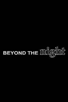 Beyond the Nightのポスター