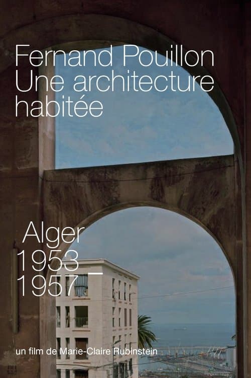 Fernand Pouillon, Une architecture habitéeのポスター