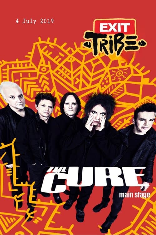 The Cure Live At Exit Tribe Festival 2019のポスター
